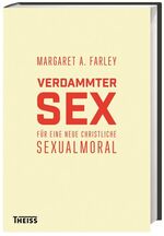 ISBN 9783806229851: Verdammter Sex - Für eine neue christliche Sexualmoral