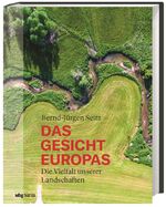 ISBN 9783806240818: Das Gesicht Europas - Die Vielfalt unserer Landschaften