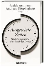 ISBN 9783806243062: Ausgesetzte Zeiten - Nachdenken über den Lauf der Dinge