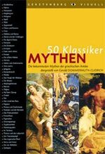 ISBN 9783806725124: Mythen. Die bekanntesten Mythen der griechischgen Antike (50 Klassiker)