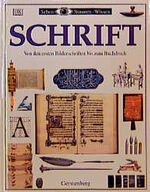 Schrift – Sehen-Staunen-Wissen