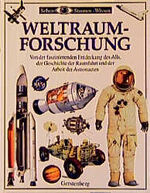 ISBN 9783806744897: Weltraumforschung – Sehen-Staunen-Wissen