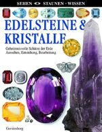 ISBN 9783806745603: Edelsteine & Kristalle (Sehen-Staunen-Wissen [Hardcover]