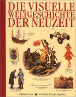 ISBN 9783806745740: Die visuelle Geschichte der Neuzeit