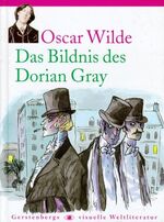 Oscar Wilde: Das Bildnis des Dorian Gray Oscar Wilde: Das Bildnis des Dorian Gray