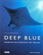 Deep Blue – Entdecke das Geheimnis der Ozeane