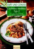 ISBN 9783806817935: Diät und Genuss: Diabetes mellitus Typ II.