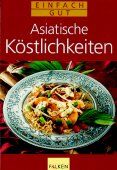 ISBN 9783806821291: Asiatische Köstlichkeiten