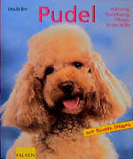 ISBN 9783806826234: Pudel. - Haltung, Erziehung, Pflege, Erste Hilfe. - Mit Kinder Spezial.