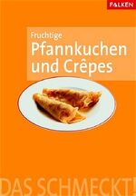 ISBN 9783806829235: Fruchtige Pfannkuchen und Crepes