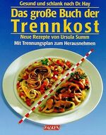 ISBN 9783806844986: Das grosse Buch der Trennkost