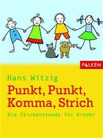 ISBN 9783806855081: Punkt, Punkt, Komma, Strich. Die Zeichenstunde für Kinder