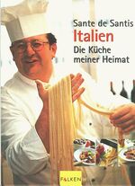 ISBN 9783806874761: Italien - Die Küche meiner Heimat