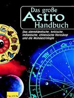 Das grosse Astro-Handbuch