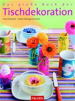 ISBN 9783806876277: Das grosse Buch der Tischdekoration