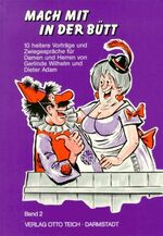 ISBN 9783806902822: Mach mit in der Bütt - 10 heitere Vorträge und Zwiegespräche für Damen und Herren in Mainzer Art