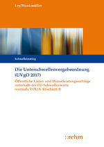 ISBN 9783807326061: Die Unterschwellenvergabeordnung (UVgO 2017) – Öffentliche Liefer- und Dienstleistungsaufträge unterhalb der EU-Schwellenwerte (vormals VOL/A Abschnitt 1)