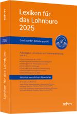 ISBN 9783807328942: Lexikon für das Lohnbüro 2025 | Arbeitslohn, Lohnsteuer und Sozialversicherung von A-Z | Wolfgang Schönfeld (u. a.) | Taschenbuch | 1338 S. | Deutsch | 2025 | Rehm Verlag | EAN 9783807328942