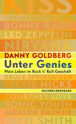 ISBN 9783807710549: Unter Genies - mein Leben im Rock'n'Roll-Geschäft