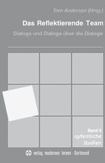 ISBN 9783808002841: Das Reflektierende Team - Dialoge und Dialoge über die Dialoge