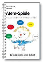 ISBN 9783808004203: Atem-Spiele - Anregungen für die Sprach- und Stimmtherapie mit Kindern