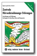 ISBN 9783808005415: Zentrale Hörwahrnehmungs-Störungen : (Neubuch) : Auswirkungen und Erfahrungen. Ein Ratgeber für Betroffene, Eltern und Therapeuten