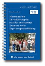 ISBN 9783808005446: Hier steht's / Manual für die Durchführung des staatlich anerkannten Examens in der Ergotherapieausbildung