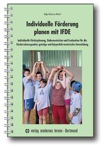 ISBN 9783808005965: Individuelle Förderung planen mit IFDE - Individuelle Förderplanung, Dokumentation und Evaluation für die Förderschwerpunkte geistige und körperlich-motorische Entwicklung