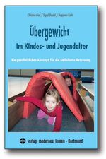 Übergewicht im Kindes- und Jugendalter – Ein ganzheitliches Betreuungskonzept