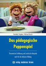 ISBN 9783808007839: Das pädagogische Puppenspiel – Theoretische Einführung und praktische Beispiele - auch für die inklusive Bildung