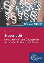 ISBN 9783808524534: Steuerrecht: Lehr-, Arbeits- und Übungsbuch für Schule, Studium und Praxis