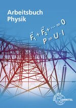 ISBN 9783808525258: Arbeitsbuch Physik