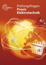 ISBN 9783808531693: Prüfungsfragen Praxis Elektrotechnik