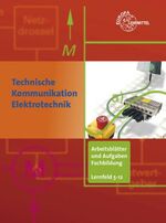 ISBN 9783808535943: Technische Kommunikation Elektrotechnik Arbeitsblätter und Aufgaben Fachbildung LF 5-12