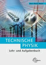 ISBN 9783808552353: Technische Physik – Lehr- und Aufgabenbuch Gesamtband