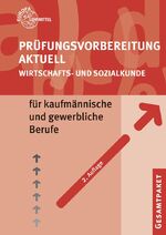 Prüfungsvorbereitung aktuell - Wirtschafts- und Sozialkunde - für kaufmännische und gewerbliche Berufe