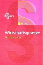 ISBN 9783808594971: Wirtschaftsgesetze : Textsammlung