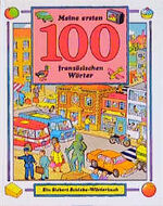 ISBN 9783808925768: Meine ersten 100 französischen Wörter