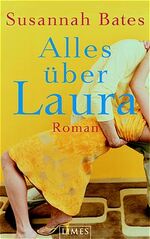 ISBN 9783809024675: Alles über Laura : Roman. Dt. von Elfriede Peschel