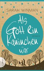 ISBN 9783809026129: Als Gott ein Kaninchen war - Roman. Rare Gebundene Ausgabe!