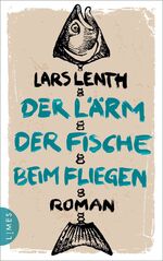 ISBN 9783809026914: Der Lärm der Fische beim Fliegen