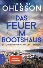 Das Feuer im Bootshaus - Ein Schwedenkrimi mit August Strindberg