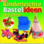 ISBN 9783809404323: Neue kinderleichte Bastelideen