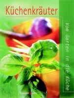 ISBN 9783809409649: Küchenkräuter – Vom Garten in die Küche