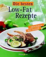 ISBN 9783809409793: Die besten Low-Fat-Rezepte – Abnehmen mit Genuss