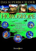 ISBN 9783809410164: Das Superbuch der Horoskope – Charakter, Liebe und Schicksal nach dem abendländischen und dem chinesischen Tierkreis