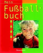 ISBN 9783809410652: Mein Fußballbuch