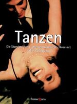 ISBN 9783809410690: Tanzen. Die Standard- und Lateinamerikanischen Tänze mit vielen Variationen