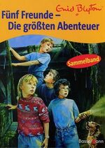 ISBN 9783809411178: Fünf Freunde - Die grössten Abenteuer. Sammelband [Sammelband]