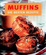 Muffins – Die besten Rezepte